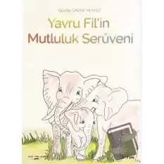 Yavru Fil’in Mutluluk Serüveni