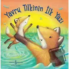 Yavru Tilkinin İlk Yazı