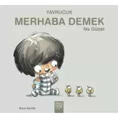 Yavrucuk - Merhaba Demek Ne Güzel