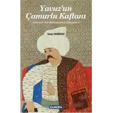 Yavuzun Çamurlu Kaftanı