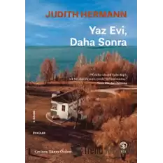 Yaz Evi, Daha Sonra