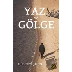 Yaz ve Gölge