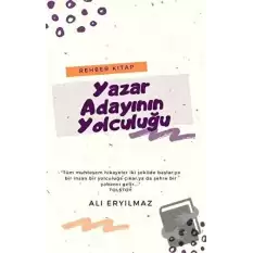 Yazar Adayının Yolculuğu