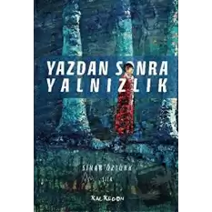 Yazdan Sonra Yalnızlık