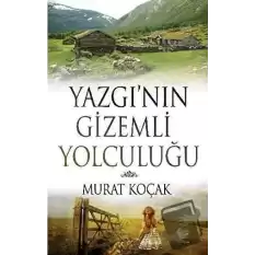 Yazgının Gizemli Yolculuğu