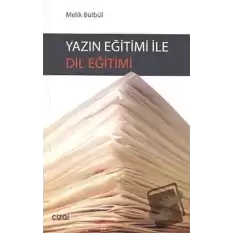 Yazın Eğitimi ile Dil Eğitimi