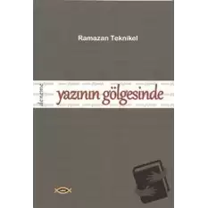 Yazının Gölgesinde