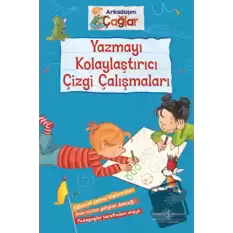 Yazmayı Kolaylaştırıcı Çizgi Çalışmaları - Arkadaşım Çağlar