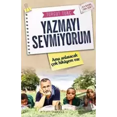 Yazmayı Sevmiyorum