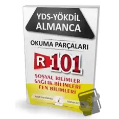 YDS YÖKDİL Almanca R101 Okuma Parçaları / Sosyal Bilimler - Sağlık Bilimleri - Fen Bilimleri