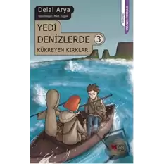 Yedi Denizlerde 3: Kükreyen Kırklar