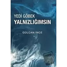 Yedi Göbek Yalnızlığımsın