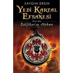 Yedi Kartal Efsanesi: Zülfikarın Hükmü