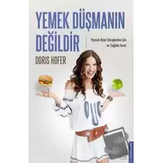 Yemek Düşmanın Değildir