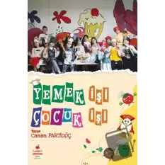 Yemek İşi Çocuk İşi