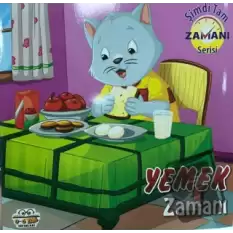 Yemek Zamanı - Şimdi Tam Zamanı Serisi