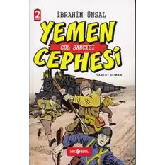 Yemen Cephesi: Çöl Sancısı