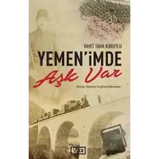 Yemen’imde Aşk Var