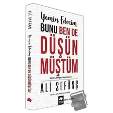 Yemin Ederim Bunu Ben De Düşünmüştüm