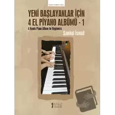 Yeni Başlayanlar İçin 4 El Piyano Albümü - 1