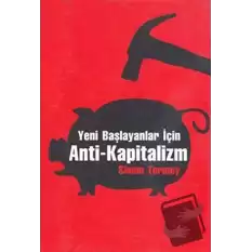 Yeni Başlayanlar İçin Anti-Kapitalizm