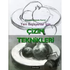 Yeni Başlayanlar İçin Çizim Teknikleri