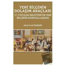 Yeni Bilginin Dolaşım Araçları