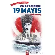 Yeni Bir Başlangıç: 19 Mayıs