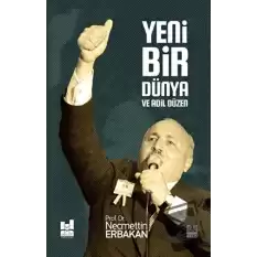 Yeni Bir Dünya ve Adil Düzen