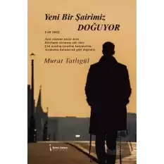 Yeni Bir Şairimiz Doğuyor