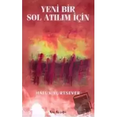 Yeni Bir Sol Atılım İçin