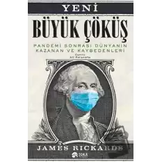 Yeni Büyük Çöküş: Pandemi Sonrası Dünyanın Kazanan ve Kaybedenleri