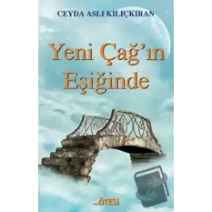 Yeni Çağın Eşiğinde