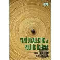 Yeni Diyalektik ve Politik İktisat