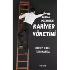 Yeni Dünya Düzeninde Kariyer Yönetimi