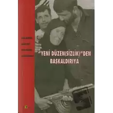 Yeni Düzen(sizlik)’den Başkaldırıya