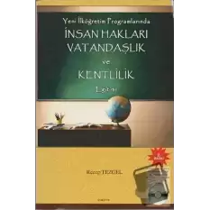 Yeni İlköğretim Programlarında İnsan Hakları Vatandaşlık ve Kentlilik Eğitimi