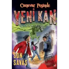 Yeni Kan 4 - Son Savaş - Canavar Peşinde