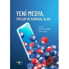 Yeni Medya, Toplum ve Kamusal Alan