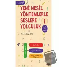 Yeni Nesil Yöntemlerle Seslere Yolculuk 1