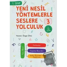 Yeni Nesil Yöntemlerle Seslere Yolculuk 3