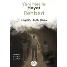 Yeni Nesile Hayat Rehberi