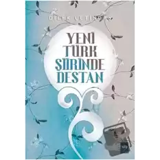 Yeni Türk Şiirinde Destan
