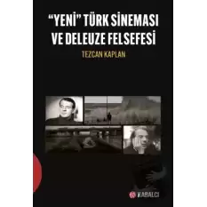 Yeni Türk Sineması ve Deleuze Felsefesi