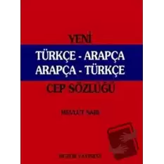 Yeni Türkçe - Arapça Arapça -Türkçe (Cep Sözlüğü Kırmızı Kapak)