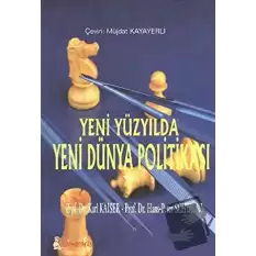 Yeni Yüzyılda Yeni Dünya Politikası