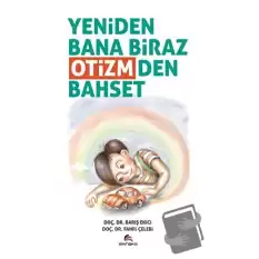 Yeniden Bana Biraz Otizmden Bahset