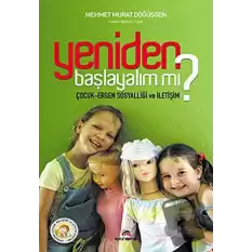 Yeniden Başlayalım mı?