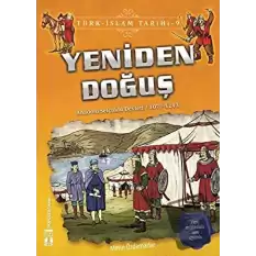 Yeniden Doğuş / Türk - İslam Tarihi 9