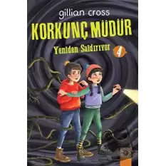 Yeniden Saldırıyor - Korkunç Müdür 4